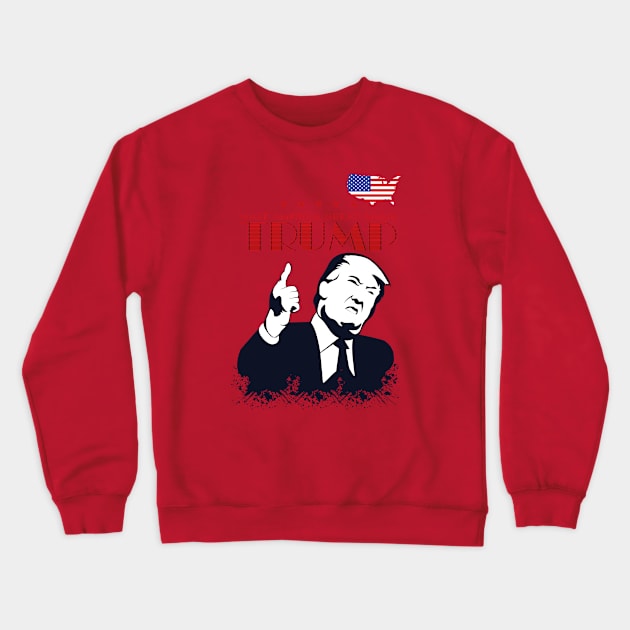 trump make america great again Crewneck Sweatshirt by CloudyStars